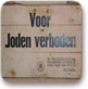 שלט הולנדי ועליו כתובת ''אסור ליהודים''